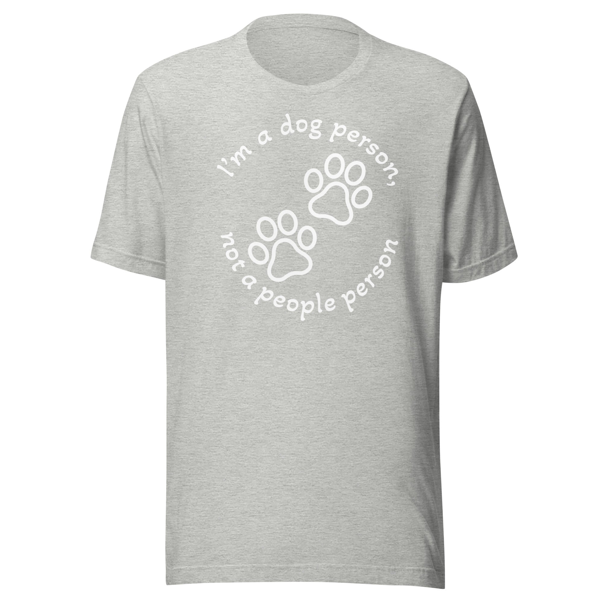 "Dog Person" harmaa unisex t-paita valkoisella painatuksella